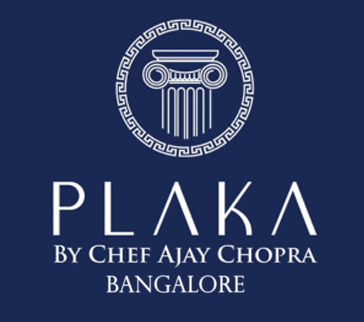 PLAKA By Chef Ajay Chopra